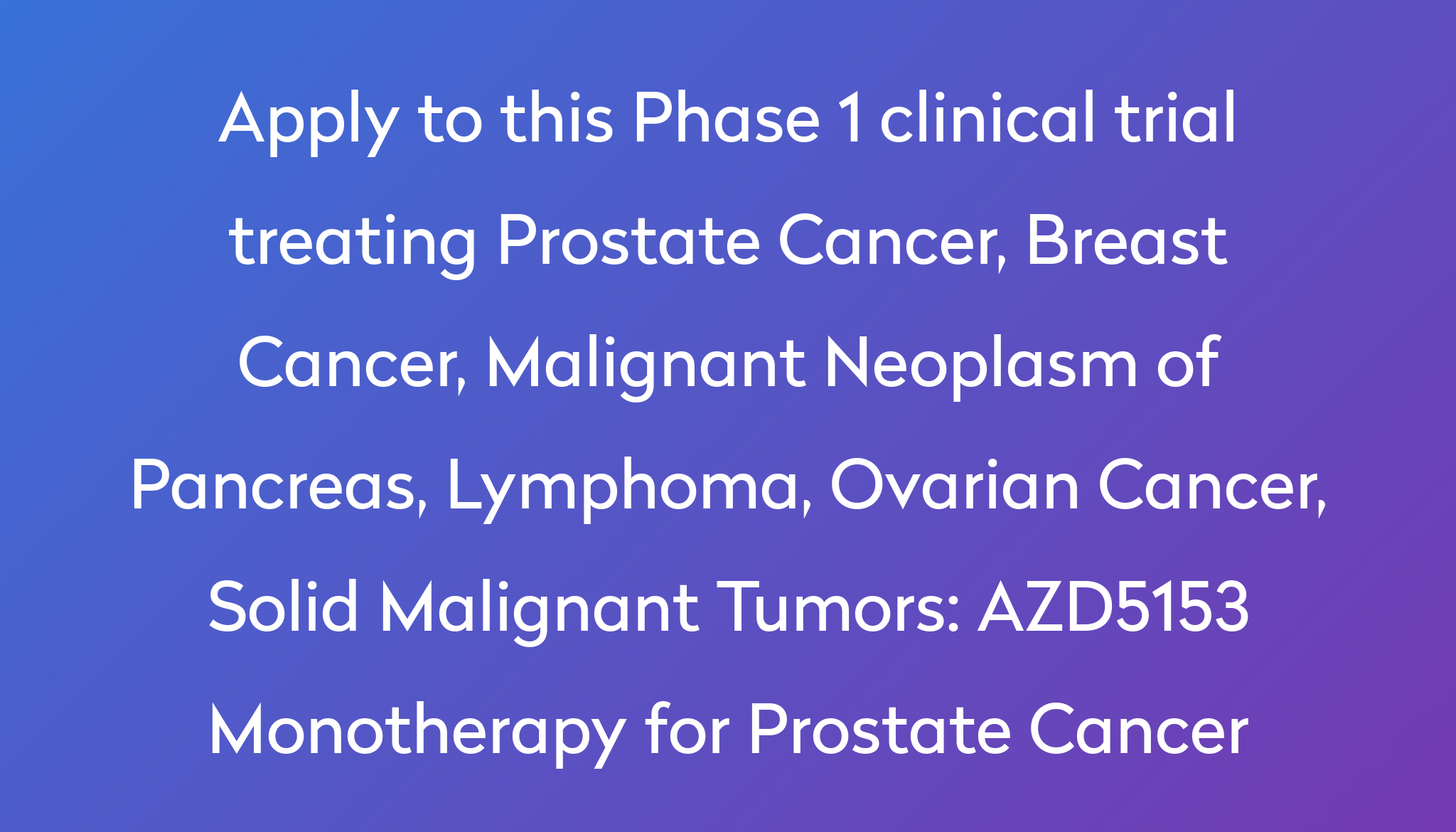 azd5153-monotherapy-for-prostate-cancer-clinical-trial-2023-power